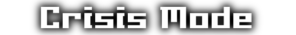 Crisis Mode